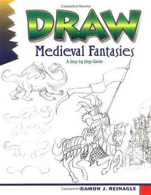 Draw Medieval Fantasies (Learn To Draw) • £3.50