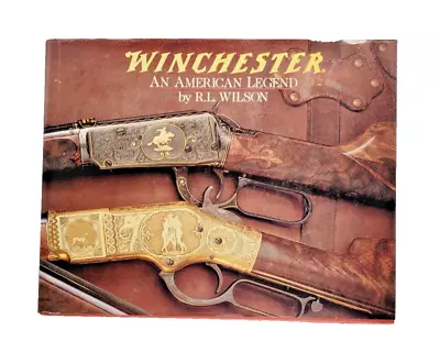 Winchester An American Legend By R.L. Wilson Coffee Table Book HC Rifle Shotgun • $19.80