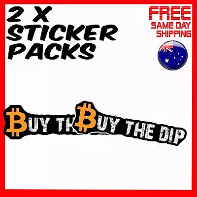 2 X Stickers - Buy The Dip Bitcoin Crypto Vintage Cryptocurrency Car Sticker • $4.24