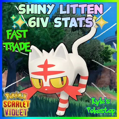 ✨ 6iv Shiny Litten ✨ Pokemon Scarlet & Violet 🚀 Fast 🚀 Battle Ready Ev'd • $2.99