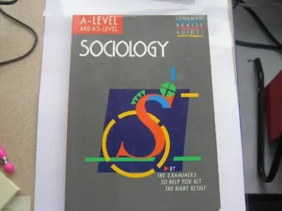 Sociology: A-level & AS-level (A Level Revise Guides) (GCE Geography Revision Gu • £2.90