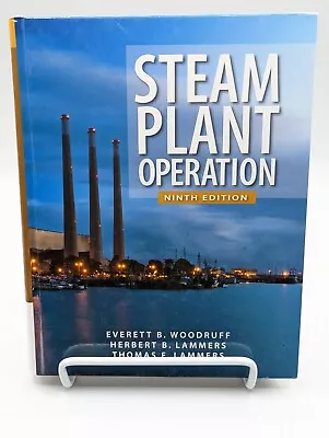 Steam Plant Operation 9th Edition Everett B Woodruff Herbert B Lammers • $68.74