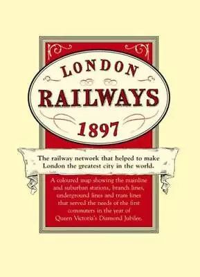 London's Railways Map 1897: A Coloured Map Of The Railway Network That Helped To • £4.70