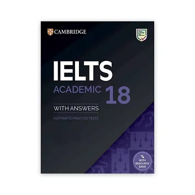 NEW 2023 Latest Published IELTS 18 Cambridge BOOK THE NEWEST ACADEMIC VERSION • £24.50