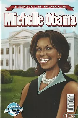 Bluewater Comics Female Force Michelle Obama VF/NM April 2009 • $8.99