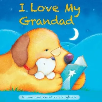 I Love My...Grandad (Chunky Storyboard) Book The Cheap Fast Free Post • £3.49