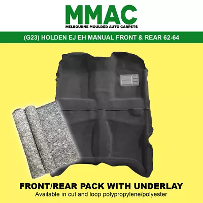 Moulded Car Carpet Fits (g23) Holden Ej Eh (manual) Front & Rear + U/lay 62-64 • $205