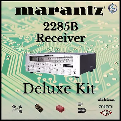 Marantz 2285B Receiver Deluxe Upgrade Kit Genuine Parts Restoration • $94.46