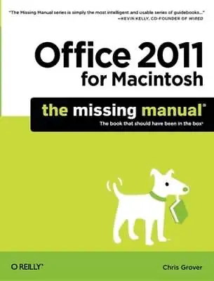 Office 2011 For Macintosh: The Missing Manual By Chris Grover: Used • $10.24