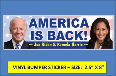 Joe Biden / Kamala Harris Bumper Sticker - America Is Back -dump Trump The Loser • $2.95