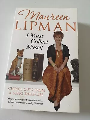 £15 • Buy I Must Collect Myself:  By Maureen Lipman Signed 