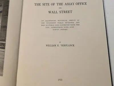 The Site Of The Assay Office On Wall Street - William E. Verplanck 1921 Signed • $45.99