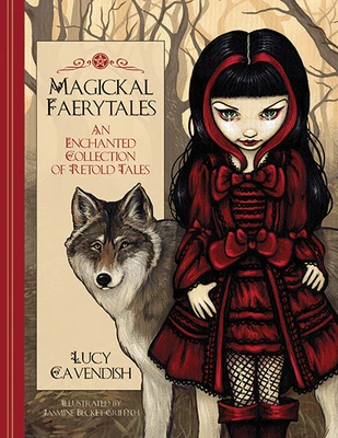 £22.50 • Buy Magickal Faerytales HB Book Lucy Cavendish Jasmine Becket-Griffith 9781925538724