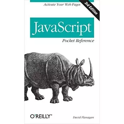 JavaScript Pocket Reference (Pocket Reference - Paperback NEW Flanagan David 20 • £16.71