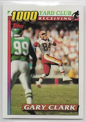 1991 Topps 1000 Yard Club #9A Gary Clark Washington Redskins J Madison (ONE *) • $1.99