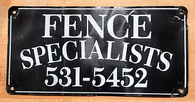 Original Vintage Metal * FENCE SPECIALISTS * Sign -- 10  X 5  -- Black • $8.99