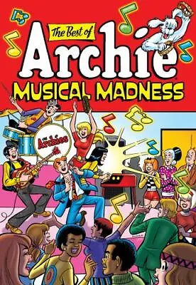 The Best Of Archie: Musical Madness [The Best Of Archie Comics] • $10.49