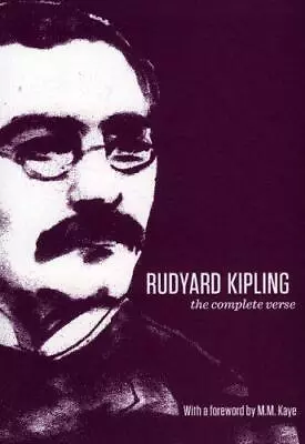 £4.10 • Buy Rudyard Kipling: The Complete Verse, With A Foreword By M. M. Kaye,Rudyard Kipli