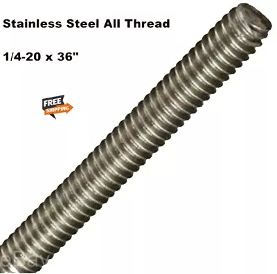 Stainless Steel Threaded Rod  1/4-20 X 36  All Thread Grade 316 3 Ft. Length • $19.75