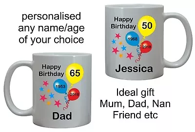 Personalised Birthday Mug For Him Or Her Mum Dad Sister Brother Cup Any Age Gift • £10.95