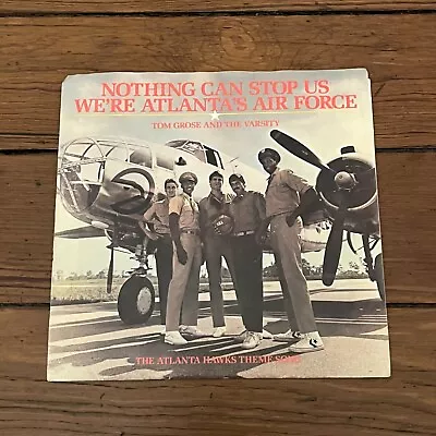 The Atlanta Hawks Theme Song Tom Grose & The Varsity Nothing Can Stop Us 45 7  • $4.75