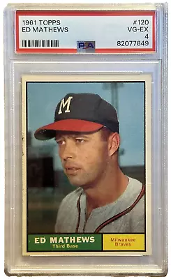 1961 Topps 120 Ed Matthews PSA VG-EX 4 Milwaukee Braves • $25.92