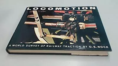 Locomotion By Nock O. S. Hardback Book The Cheap Fast Free Post • £3.49