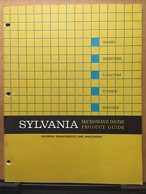 Vtg Sylvania Microwave Diode Product Guide Catalog Mixers Tunnels Switches 1961 • $14.98