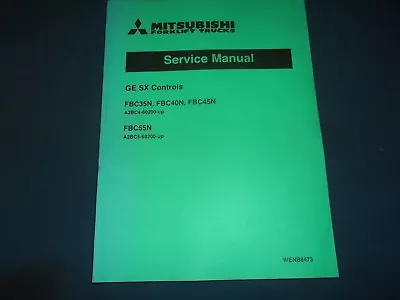 Mitsubishi Fbc35n Fbc40n Fbc45n Fbc55n Forklift Service Shop Repair Manual • $69.99