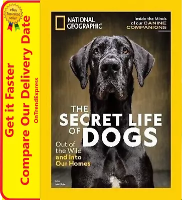 National Geographic Magazine Special Issue The Secret Life Of Dogs • $24.90