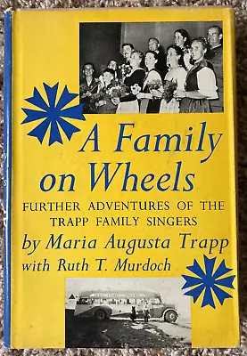 A Family On Wheels By Maria Augusta Trapp 1959 (First Edition) • $11