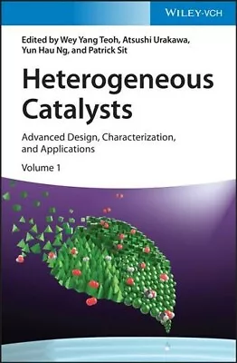 Heterogeneous Catalysts : Advanced Design Characterization And Applications... • $278.22