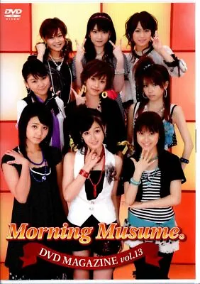Morning Musume.DVD MAGAZINE Vol.13 • $40