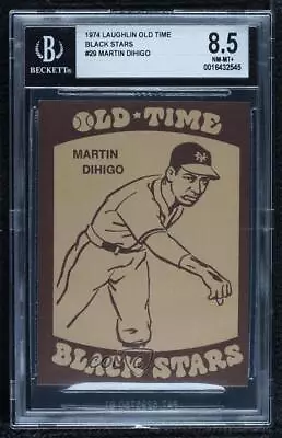 1974 Laughlin Old Time Black Stars Martin Dihigo #29 BGS 8.5 HOF • $230