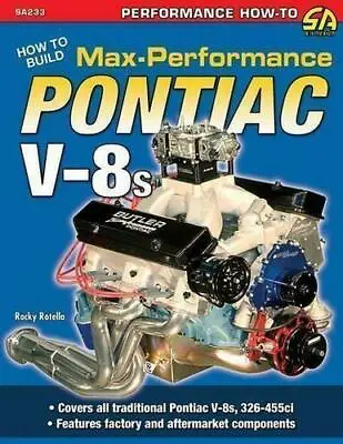 Pontiac V-8S 326 301 350 389 400 421 428 455 Engine Max Performance Manual • $30.58