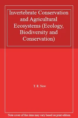 Invertebrate Conservation And Agricultural Ecosystems (Ecology Biodiversity An • £35.46