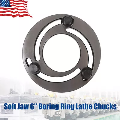 6  Jaw Boring Ring Soft Jaws Bore Steel Adjustable .Jaw Ring CNC Lathe Chuck Jaw • $42.75