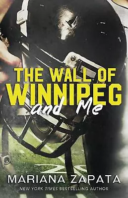 The Wall Of Winnipeg And Me: From The Author Of The Sensational TikTok Hit FROM • $40.47