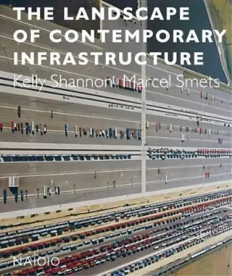 Zaha Hadid Norman Foster The Landscape Of Contemporary Infrastructure (Hardback) • $80.14