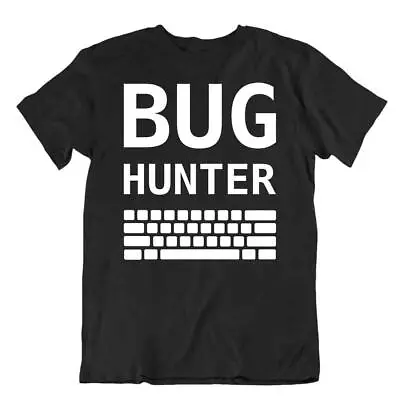Bug Hunter Tshirt Programmer T-Shirt Computer Code Shirt Gift • $24.94