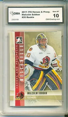 2011 ITG Heroes & Prospects #20 MALCOLM SUBBAN - GMA 10 GEM MINT -  ROOKIE CARD • $10