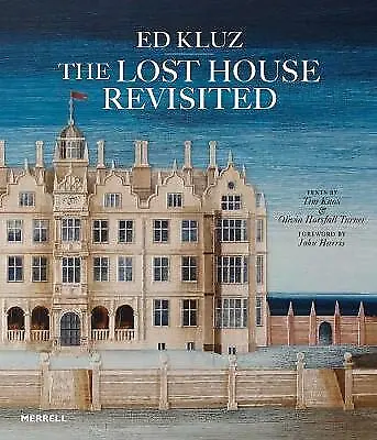 Ed Kluz: The Lost House Revisited By Not Available (Hardcover 2017) • £24.54