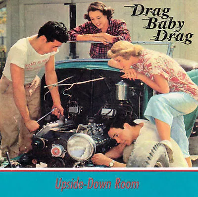 SUPER RARE! - UPSIDE-DOWN ROOM - Drag Baby Drag - CD - Pristine - Free Ship! • $23.99