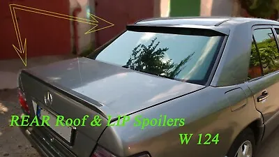 Rear Roof & Lip Spoiler For Mercedes W 124 Sedan ( Only 4 Door Sedan ) • $100