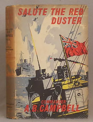 SALUTE THE RED DUSTER Campbell MERCHANT NAVY IN WWII Jervis Bay DUNKIRK Graf Spe • $19.99