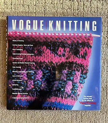 Vogue Knitting The Ultimate Knitting Book Hardcover First Edition Mylar Cover • $15