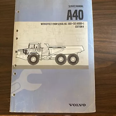 Volvo A40 Articulated Dump Truck Edition 4 Service Workshop Repair Manual Book • $299