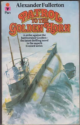 Patrol To The Golden Horn Alexander Fullerton • $15