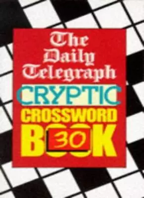 Daily Telegraph  Cryptic Crossword Book: No.30-Telegraph Group L • £4.58