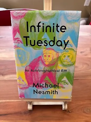 Michael Nesmith (The Monkees) INFINITE TUESDAY 1st Edition (2017) SIGNED • $49.99